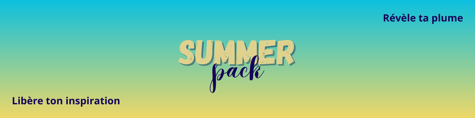 Summer Pack : Libère ton inspiration et révèle ta plume ! Bannière