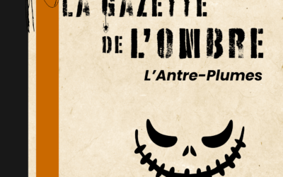 La Gazette de l’Antre-Plumes – édition spéciale Halloween